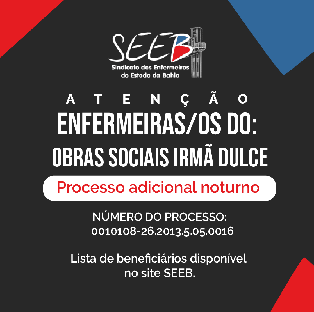 PROCESSO ADICIONAL NORTURNO DO OBRAS SOCIAIS IRMÃ DULCE.