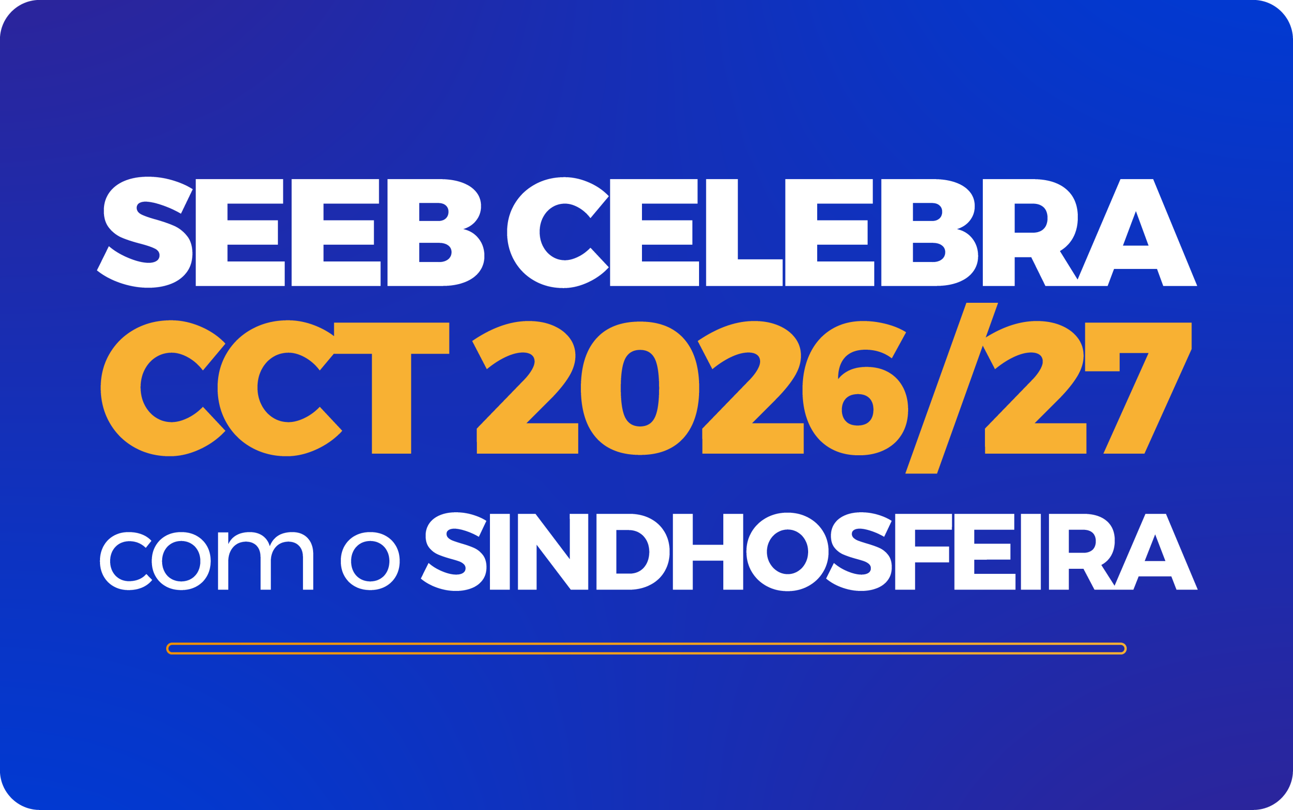 CONVENÇÃO COLETIVA DE TRABALHO – 2026_2027 com o SINDHOSFEIRA